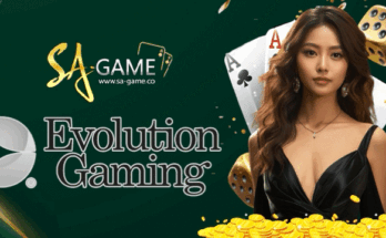 Evolution Gaming เว็บตรง
